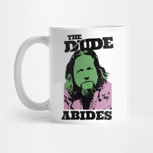 the dude abides Mug